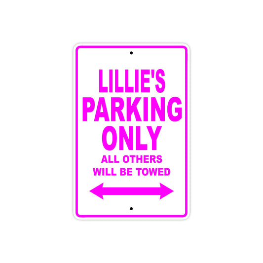 Lillie's Name Parking Only All Others Will Be Towed Signs