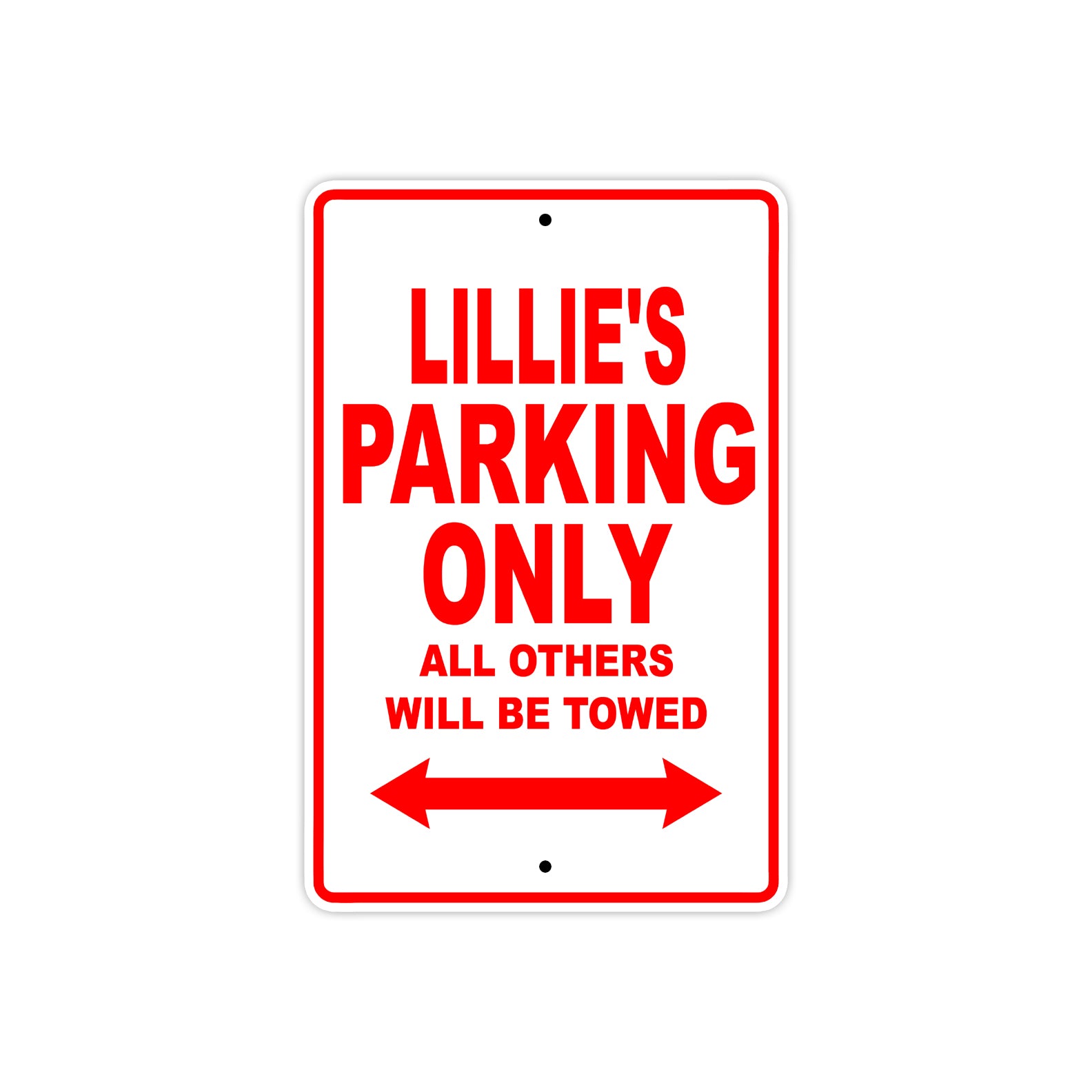 Lillie's Name Parking Only All Others Will Be Towed Sign Plate