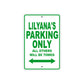 Lilyana's Name Parking Only All Others Will Be Towed Metal Sign Plate