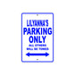 Lilyanna's Name Parking Only All Others Will Be Towed Metal Sign 
