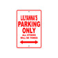 Lilyanna's Name Parking Only All Others Will Be Towed Sign Plate