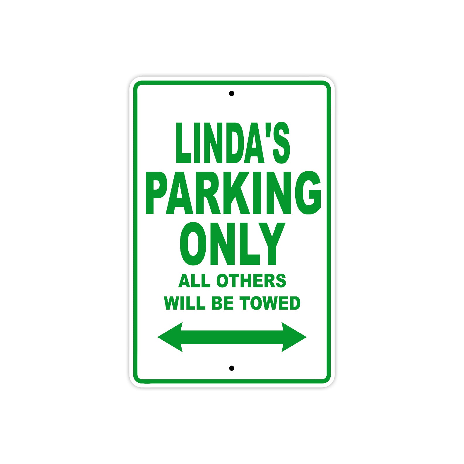 Linda's Name Parking Only All Others Will Be Towed Metal Sign Plate
