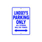 Lindsey's Name Parking Only All Others Will Be Towed Metal Sign
