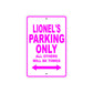 Lionel's Name Parking Only All Others Will Be Towed Metal Sign  