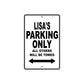 Lisa's Name Parking Only All Others Will Be Towed Aluminum Sign