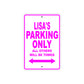 Lisa's Name Parking Only All Others Will Be Towed Sign