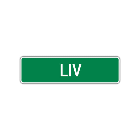 Liv Street Sign 