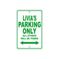 Livia's Name Parking Only All Others Will Be Towed Metal Sign Plate