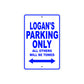 Logan's Name Parking Only All Others Will Be Towed Sign