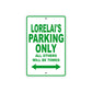 Lorelai's Name Parking Only All Others Will Be Towed Metal Sign Plate