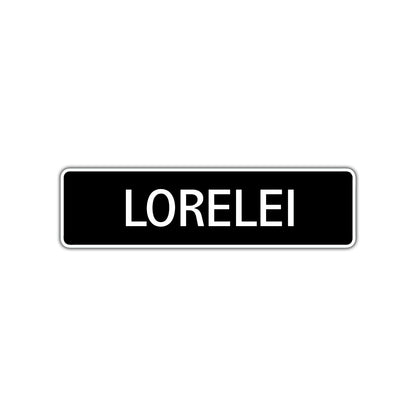 Lorelei Street Metal Sign  