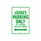 Louisa's Name Parking Only All Others Will Be Towed Metal Sign Plate