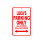 Luca's Name Parking Only All Others Will Be Towed Metal Sign Plate