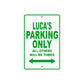 Luca's Name Parking Only All Others Will Be Towed Sign Plate