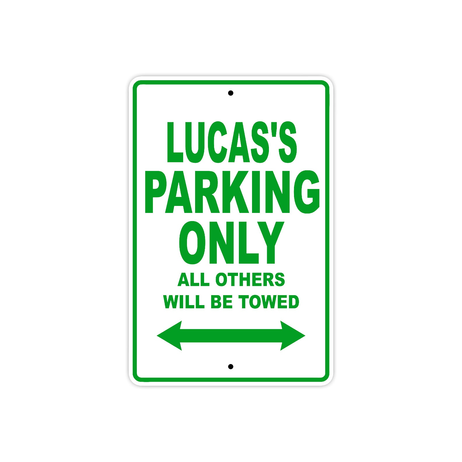 Lucas's Name Parking Only All Others Will Be Towed Sign Plate