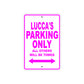 Lucca's Name Parking Only All Others Will Be Towed Metal Sign  