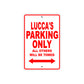 Lucca's Name Parking Only All Others Will Be Towed Metal Sign Plate