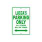 Lucca's Name Parking Only All Others Will Be Towed Sign Plate