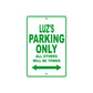 Luz's Name Parking Only All Others Will Be Towed Metal Sign Plate