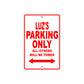 Luz's Name Parking Only All Others Will Be Towed Sign Plate