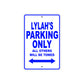 Lylah's Name Parking Only All Others Will Be Towed Metal Sign 