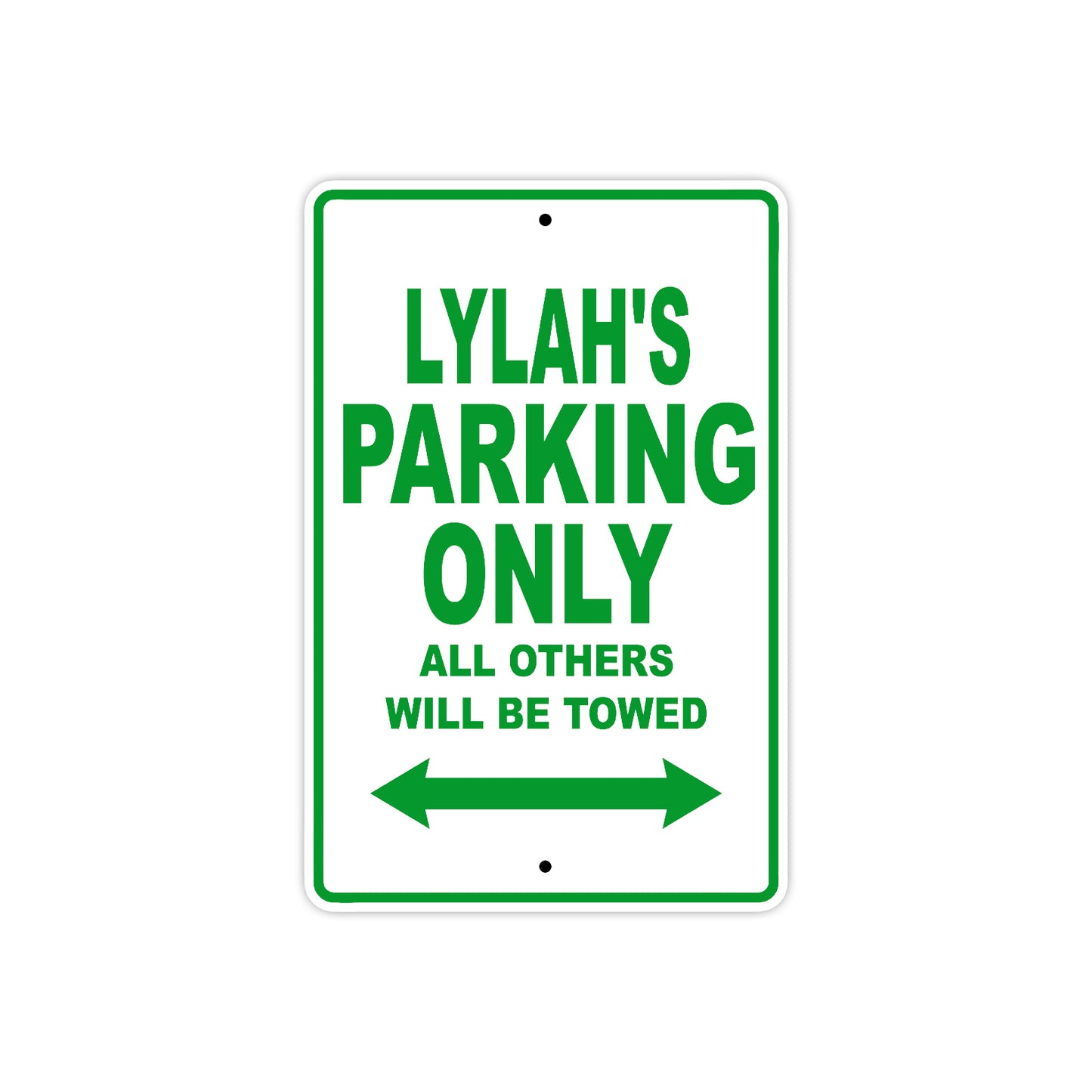 Lylah's Name Parking Only All Others Will Be Towed Metal Sign Plate