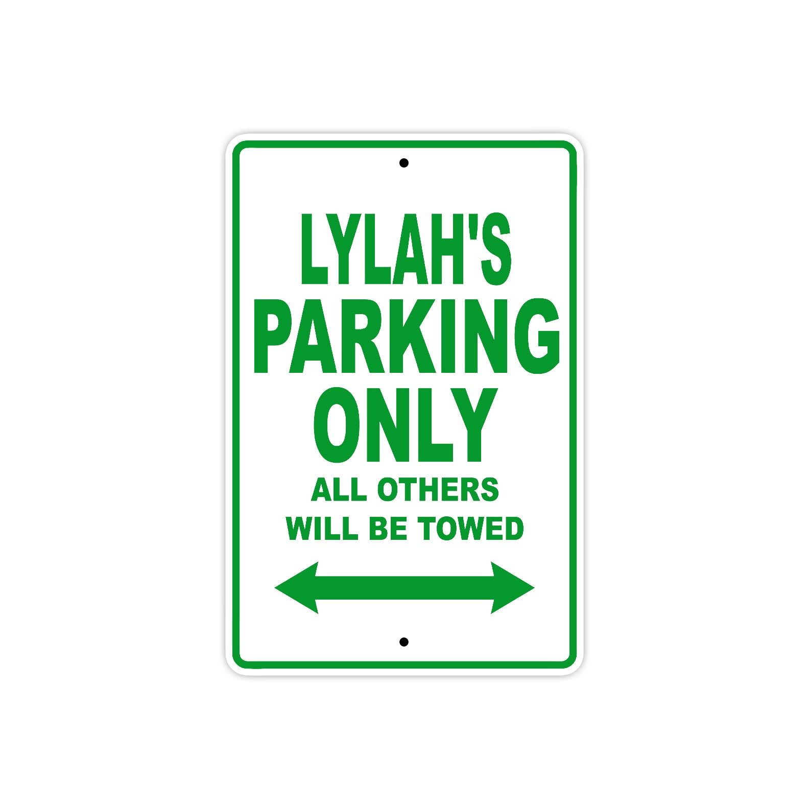 Lylah's Name Parking Only All Others Will Be Towed Metal Sign Plate