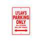Lylah's Name Parking Only All Others Will Be Towed Sign Plate