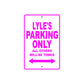 Lyle's Name Parking Only All Others Will Be Towed Metal Sign  