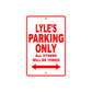 Lyle's Name Parking Only All Others Will Be Towed Metal Sign Plate