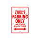 Lyric's Name Parking Only All Others Will Be Towed Metal Sign Plate
