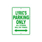 Lyric's Name Parking Only All Others Will Be Towed Sign Plate