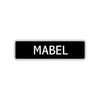 Mabel Street Metal Sign