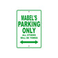 Mabel's Name Parking Only All Others Will Be Towed Metal Sign Plate