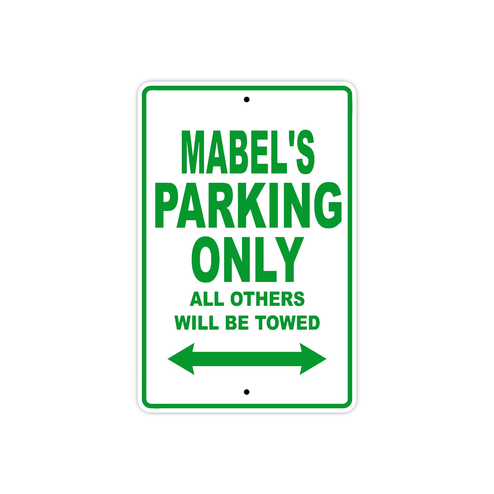Mabel's Name Parking Only All Others Will Be Towed Metal Sign Plate