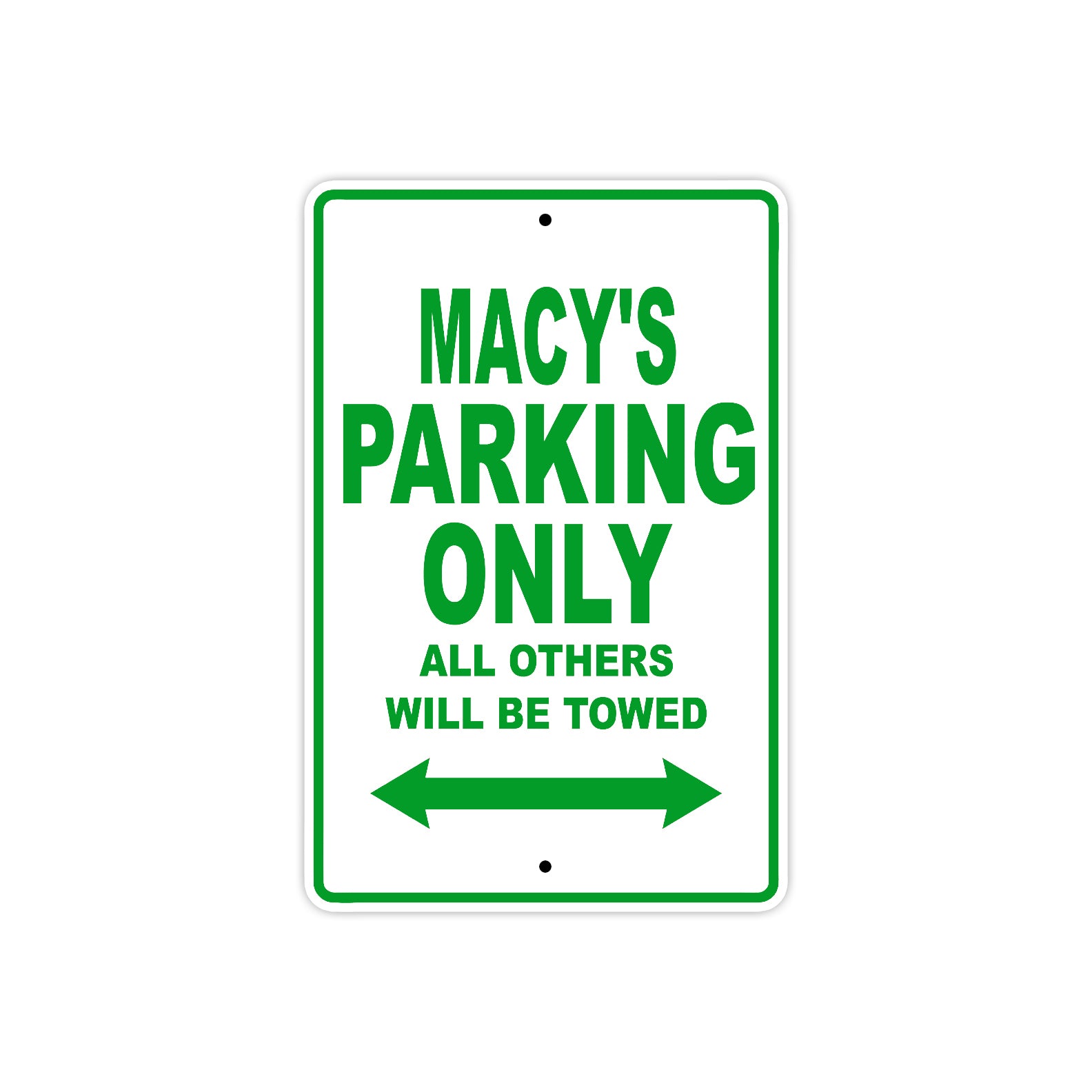 Macy's Name Parking Only All Others Will Be Towed Metal Sign plate