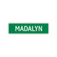 Madalyn Street Sign Plate