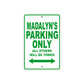 Madalyn's Name Parking Only All Others Will Be Towed Metal Sign Plate