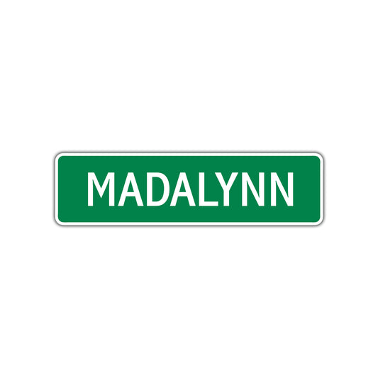 Madalynn Street Sign