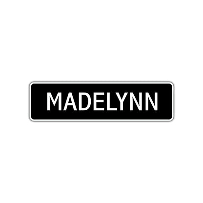 Madelynn Street Metal Sign  