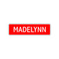 Madelynn Street Sign