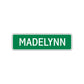 Madelynn Street Sign Plate