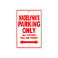 Madelynn's Name Parking Only All Others Will Be Towed Sign plate