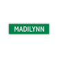 Madilynn Street Metal Sign 