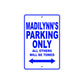 Madilynn's Name Parking Only All Others Will Be Towed Metal Sign  