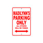 Madilynn's Name Parking Only All Others Will Be Towed Sign Plate