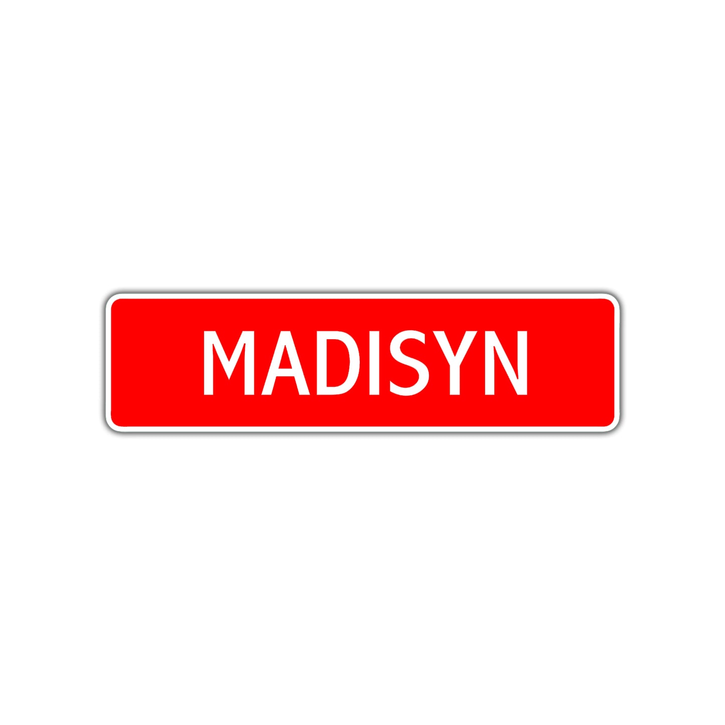 Madisyn Street Sign