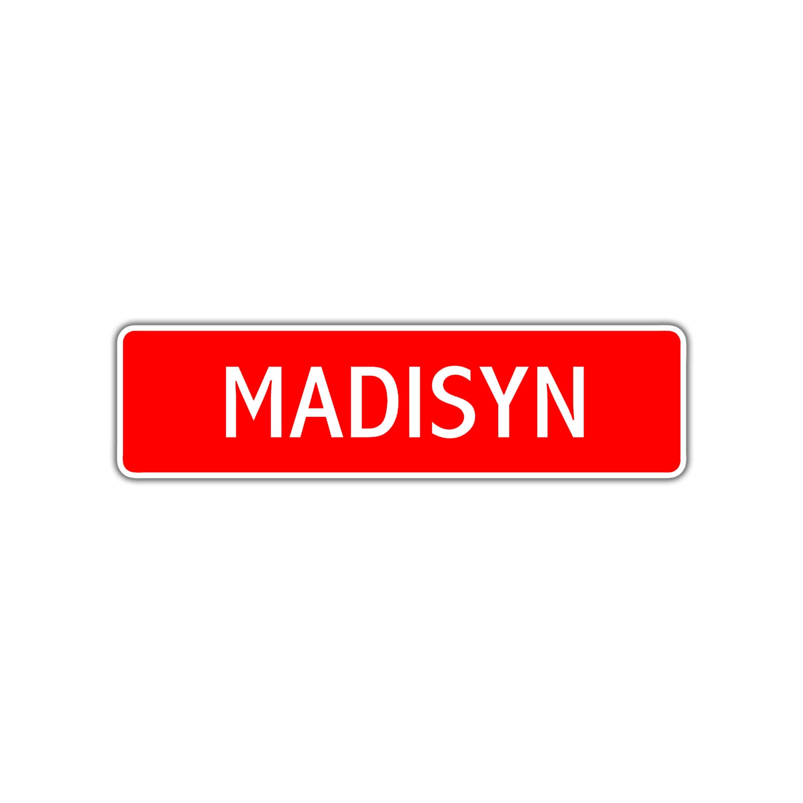 Madisyn Street Sign