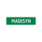 Madisyn Street Sign Plate