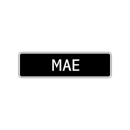 Mae Street Metal Sign  